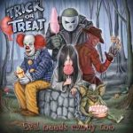 Trick or Treat - Evil Needs Candy Too cover art