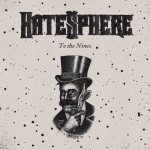 Hatesphere - To the Nines cover art