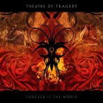 Theatre of Tragedy - Forever Is the World cover art