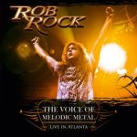 Rob Rock - The Voice of Melodic Metal - Live in Atlanta cover art
