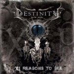 Destinity - XI Reasons to See cover art