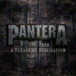 Pantera - 1990 - 2000: a Decade of Domination cover art