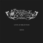 Bullet For My Valentine - Poison - Live At Brixton cover art