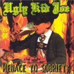 Ugly Kid Joe - Menace to Sobriety cover art