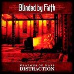Blinded By Faith - Weapons of Mass Distraction cover art