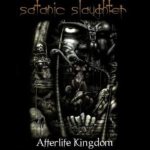 Satanic Slaughter - Afterlife Kingdom cover art