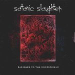 Satanic Slaughter - Banished to the Underworld cover art