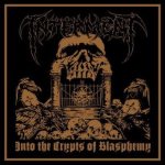 Interment - Into the Crypts of Blasphemy cover art