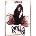 Repulsa - Sex Pig cover art