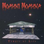 Moahni Moahna - Temple of Life