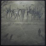 Wake to the Mourning - Left Behind in Desolated Lands cover art
