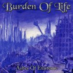 Burden Of Life - Ashes of Existence cover art