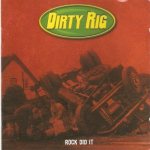 Dirty Rig - Rock Did It cover art