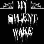 My Silent Wake - My Silent Wake