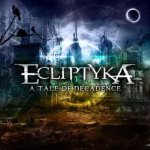 Ecliptyka - A Tale of Decadence