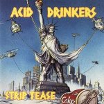 Acid Drinkers - Strip Tease cover art