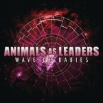 Animals as Leaders - Wave of Babies cover art