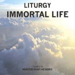 Liturgy - Immortal Life cover art
