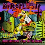Birdflesh - Alive Autopsy / Trip to the Grave cover art