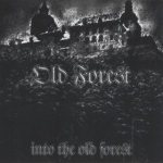Old Forest - Into the Old Forest cover art