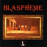 Blaspheme - Blaspheme cover art