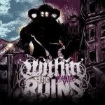Within the Ruins - Invade