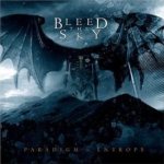 Bleed the Sky - Paradigm in Entropy cover art