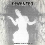Demented - How Much for My Death? cover art