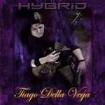 Tiago Della Vega - Hybrid cover art
