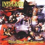 Integrity - Those Who Fear Tomorrow cover art