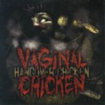 Vaginal Chicken - Hangover Chicken cover art