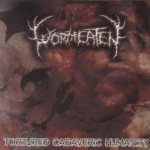 Wormeaten - Tortured Cadaveric Humanity cover art