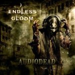 Endless Gloom - Audiodead