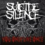 Suicide Silence - You Only Live Once cover art