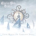 Charred Walls of the Damned - Cold Winds on Timeless Days cover art