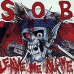 S.O.B. - Leave Me Alone cover art