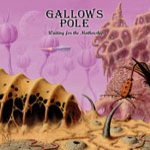 Gallows Pole - Waiting for the Mothership cover art