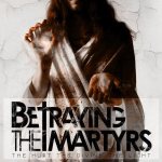 Betraying The Martyrs - The Hurt, the Divine, the Light cover art