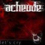 Acheode - Let's Cry cover art