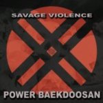 Baekdoosan - Savage Violence cover art