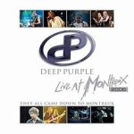 Deep Purple - Live At Montreux 2006: They All Came Down to Montreux cover art