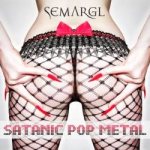 Semargl - Satanic Pop Metal cover art