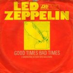 Led Zeppelin - Good Times Bad Times cover art