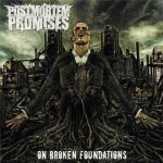 Postmortem Promise - On Broken Foundations