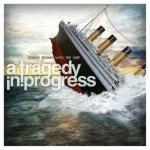 A Tragedy In Progress - Going Down With the Ship cover art