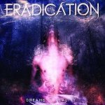 Eradication - Dreams of Reality cover art