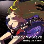 Kissing the Mirror - Embody My Brave cover art