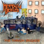 Mentally Defiled - The Thrash Brigade