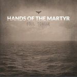 Hands Of The Martyr - Foul Tongue cover art