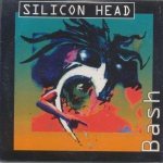 Silicon Head - Bash cover art
